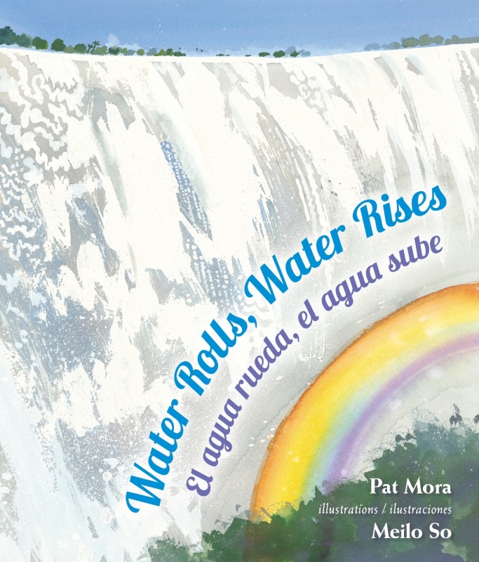 Water Rolls Water Rises by Pat Mora on BookDragon