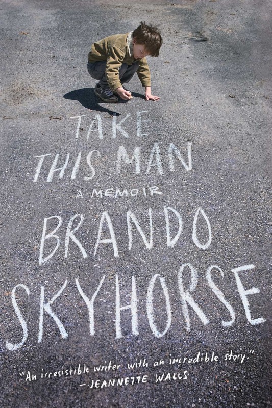 Take This Man by Brando Skyhorse on BookDragon