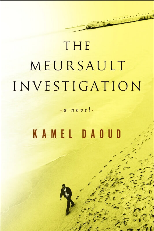 Merseult Investigation by Kamel Daoud on BookDragon via CSMonitor