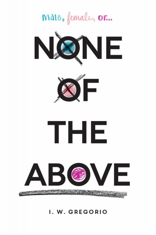 None of the Above by I.W. Gregorio on BookDragon