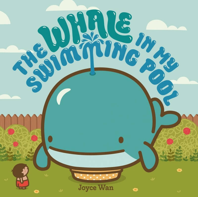 Whale in My Swimming Pool by Joyce Wan on BookDragon