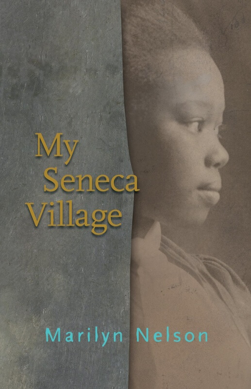 My Seneca Village by Marilyn Nelson on BookDragon