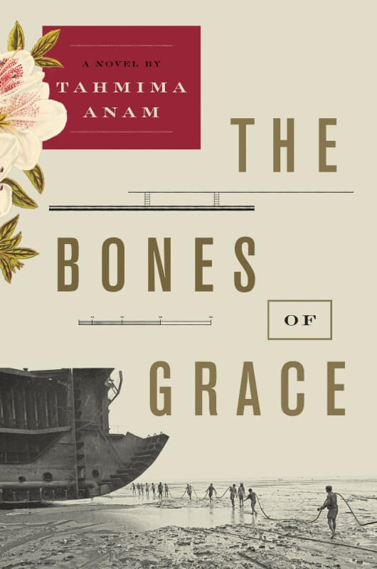 Bones of Grace by Tahmima Anam on BookDragon via CS Monitor