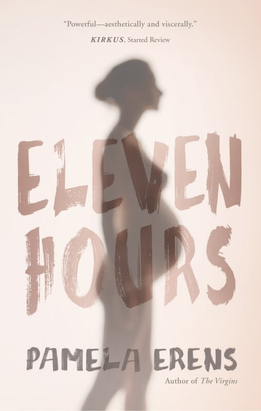 Eleven Hours by Pamela Erens on BookDragon via Library Journal