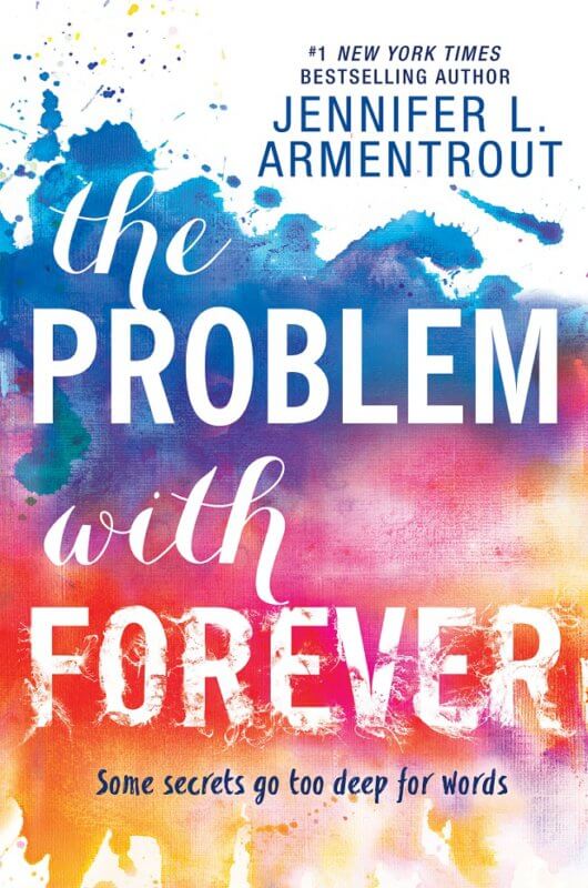 Problem with Forever by Jennifer Armentrout on BookDragon via lJ