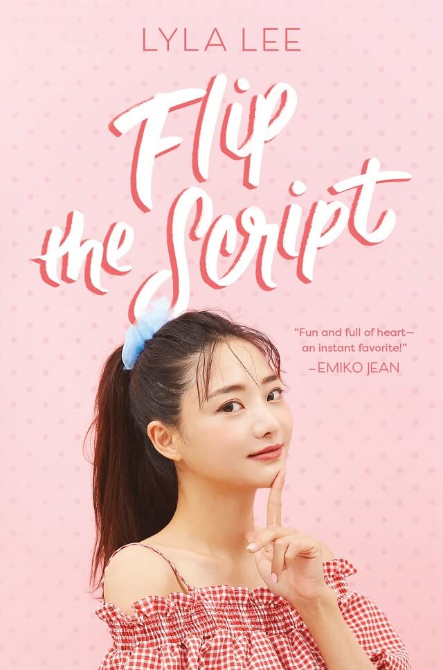 Flip the Script by Lyla Lee [in Shelf Awareness] - BookDragon