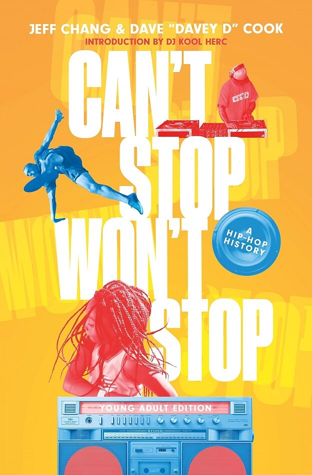 Can't Stop Won't Stop (Young Adult Edition): A Hip-Hop History by